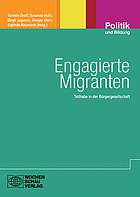 Titelbild des Bandes »Engagierte Migranten. Teilhabe in der Bürgergesellschaft«